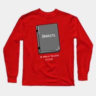 The Obsolete Man Long Sleeve T-Shirt